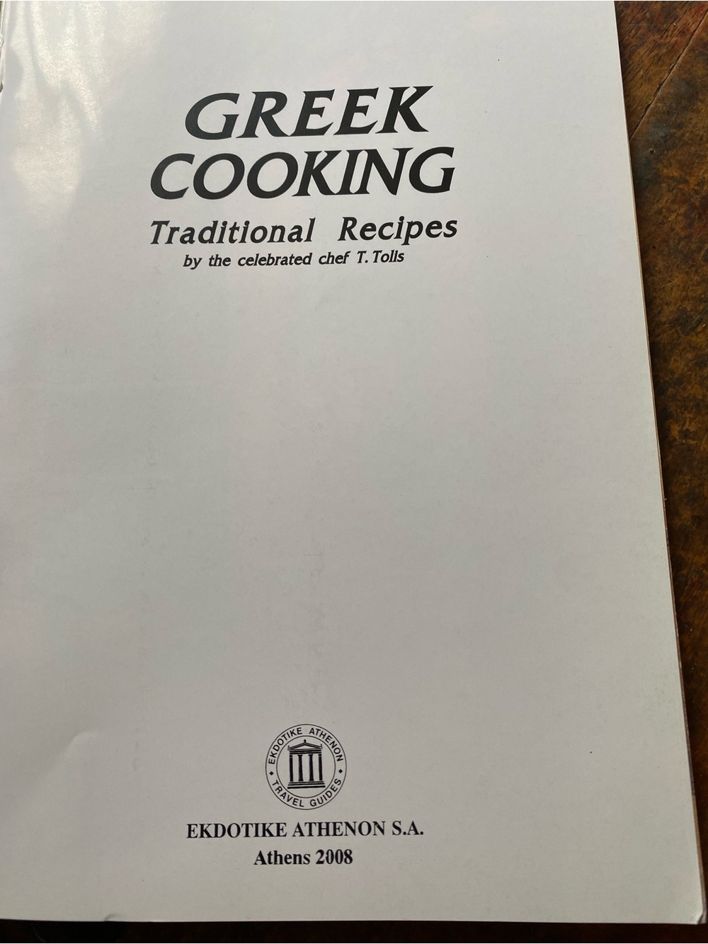 Greek Cooking Traditional Recipes by T. Tolis - White